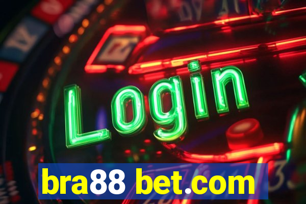 bra88 bet.com