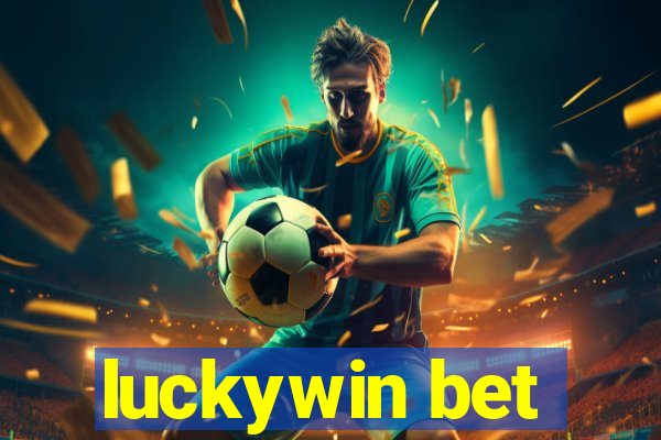 luckywin bet