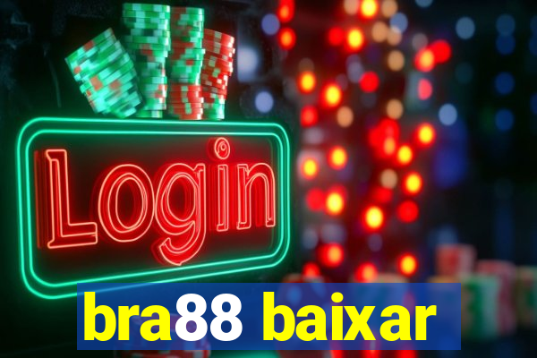 bra88 baixar