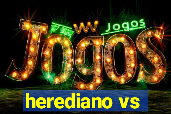 herediano vs