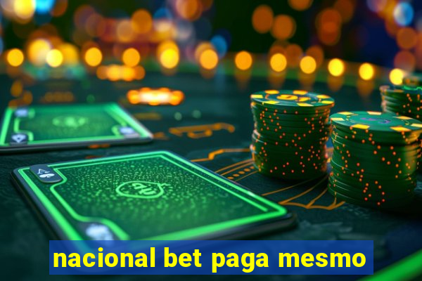 nacional bet paga mesmo