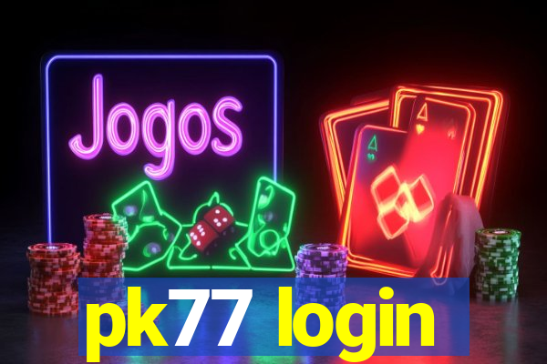 pk77 login