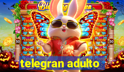 telegran adulto