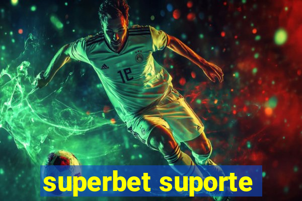 superbet suporte