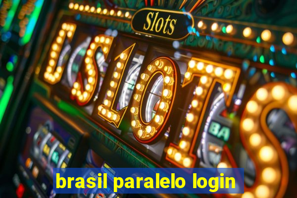 brasil paralelo login