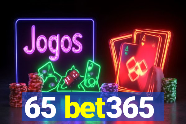 65 bet365