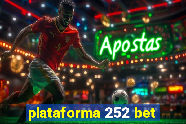 plataforma 252 bet