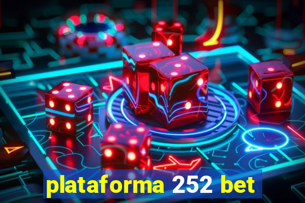 plataforma 252 bet