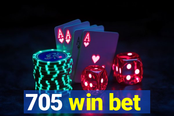 705 win bet