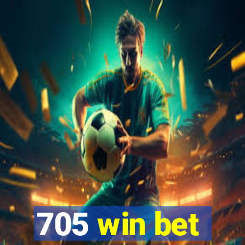 705 win bet