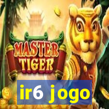 ir6 jogo