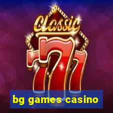 bg games casino