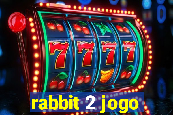 rabbit 2 jogo