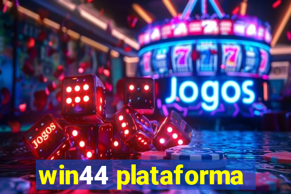 win44 plataforma