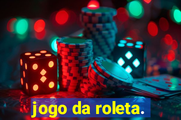 jogo da roleta.