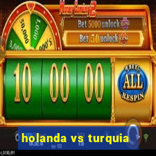 holanda vs turquia