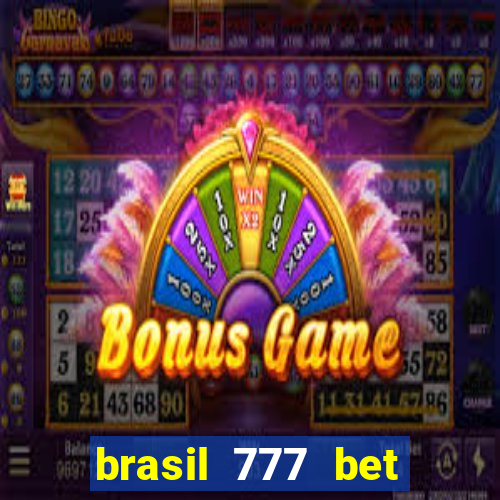 brasil 777 bet como jogar