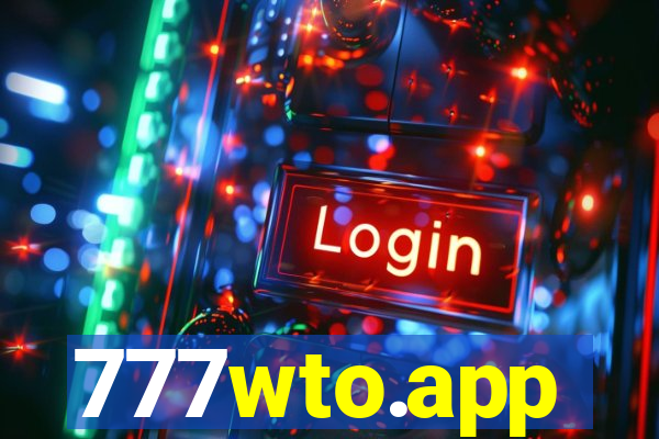 777wto.app