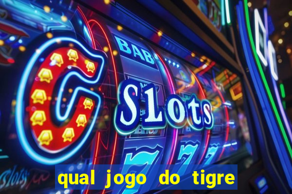 qual jogo do tigre ta pagando agora