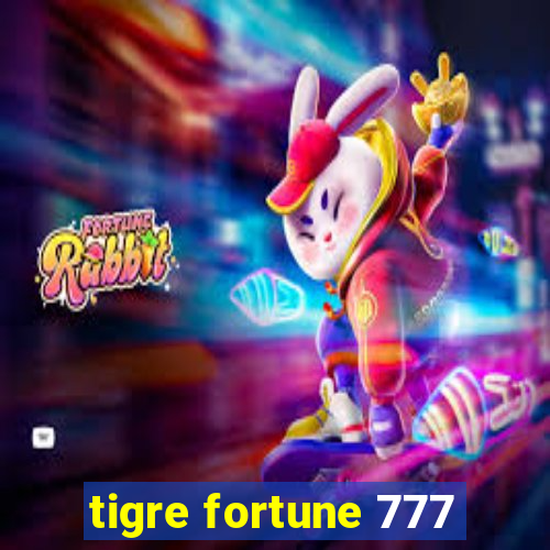 tigre fortune 777