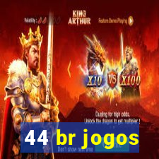 44 br jogos