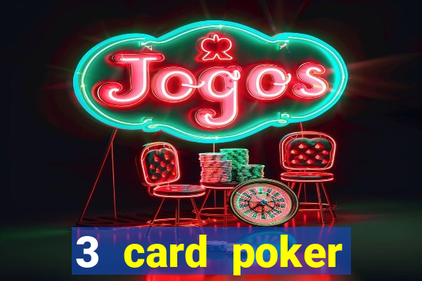 3 card poker casino online