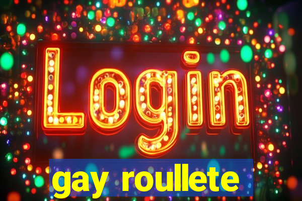 gay roullete