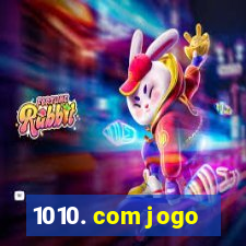 1010. com jogo