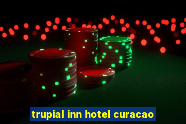 trupial inn hotel curacao