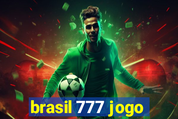 brasil 777 jogo