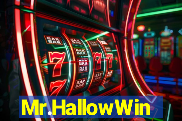 Mr.HallowWin