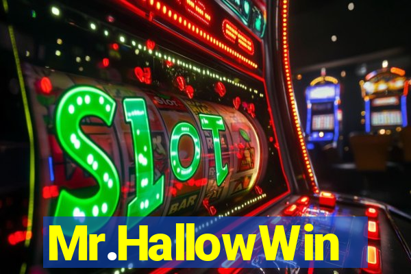 Mr.HallowWin