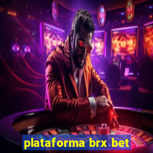 plataforma brx bet