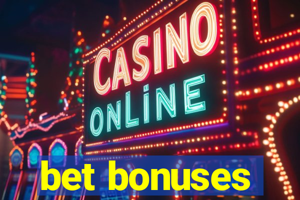 bet bonuses