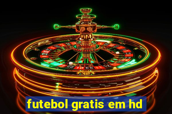 futebol gratis em hd