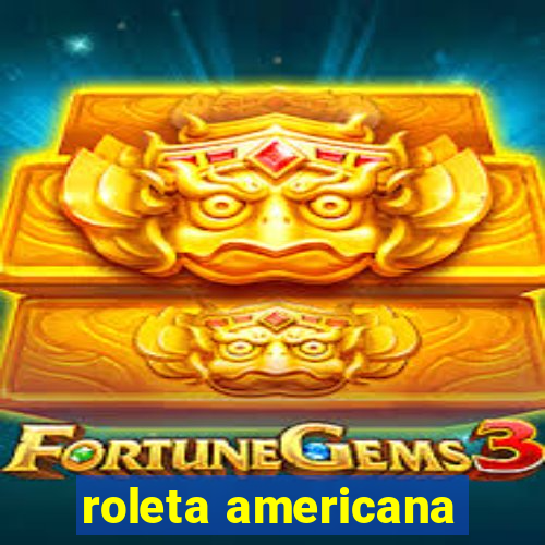 roleta americana