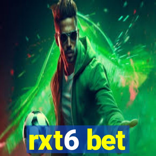 rxt6 bet