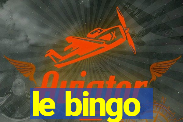 le bingo