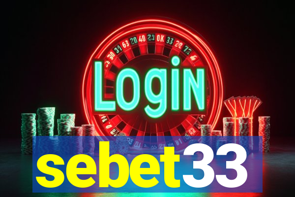 sebet33