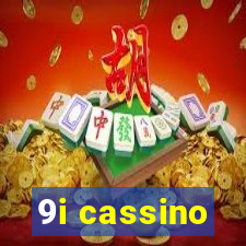 9i cassino