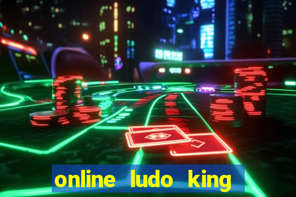 online ludo king cash game