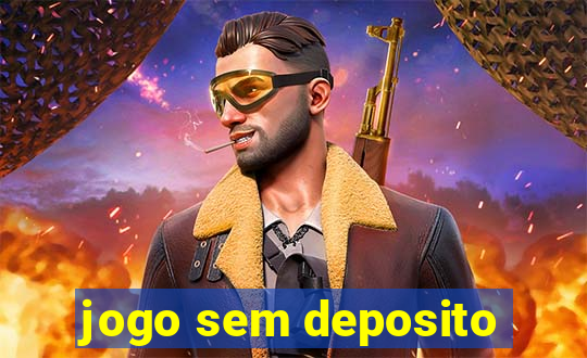 jogo sem deposito