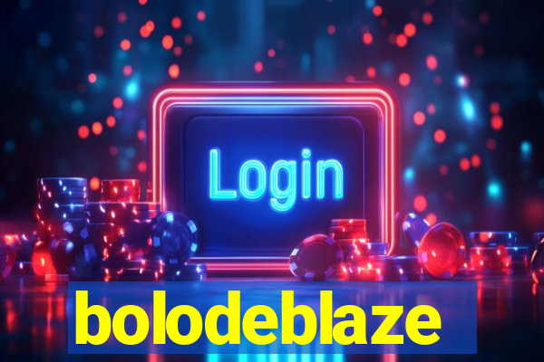 bolodeblaze