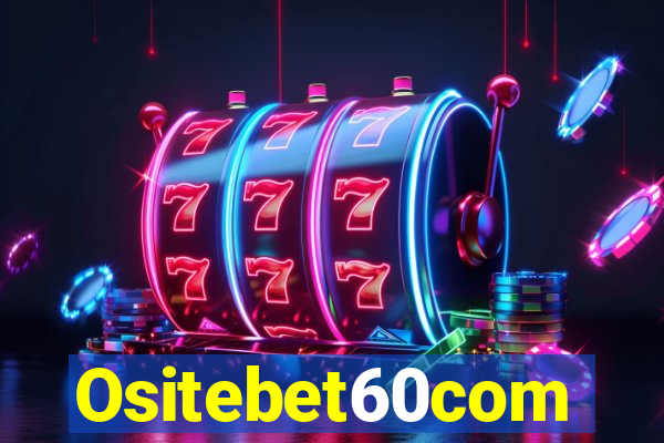 Ositebet60com