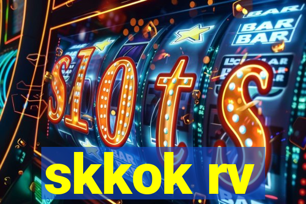 skkok rv