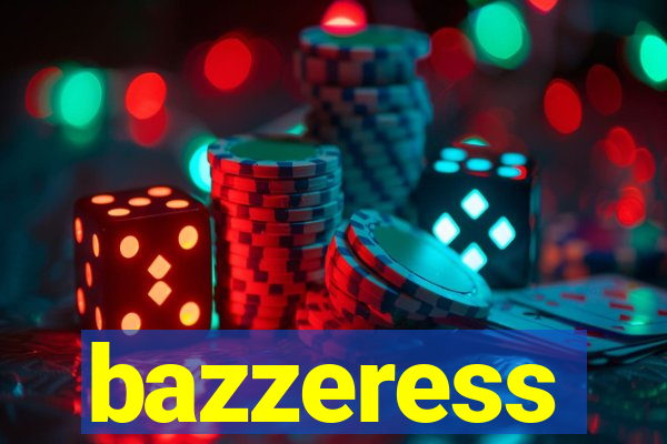 bazzeress