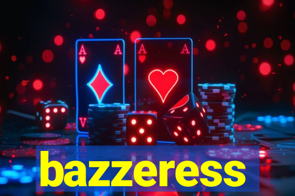 bazzeress