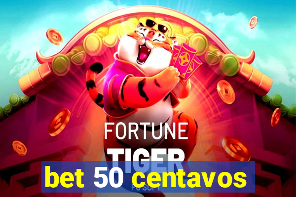 bet 50 centavos