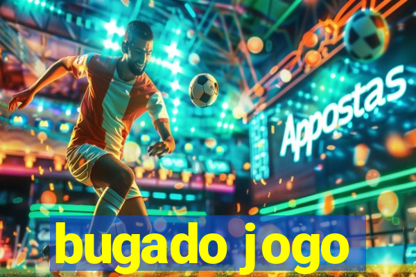 bugado jogo