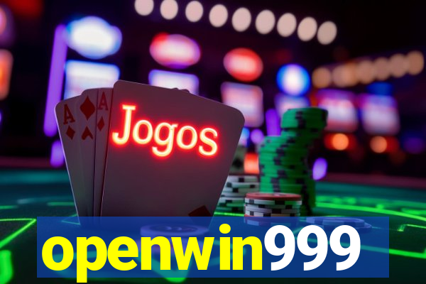 openwin999